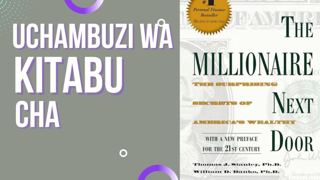 Kanuni 9 Za Kutengeneza Utajiri : Kitabu The Millionaire Next Door.